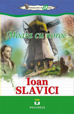 Moara cu noroc - Ioan Slavici foto