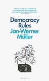 Democracy Rules | Jan-Werner Muller, Penguin Books