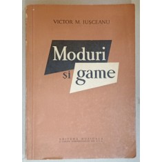 MODURI SI GAME de VICTOR M. IUSCEANU , 1962 , CONTINE O SCRISOARE OLOGRAFA A AUTORULUI