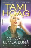 CRIMA IN LUMEA BUNA-TAMI HOAG-269666
