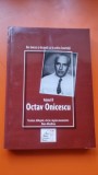 Nae Ionescu si discipolii sai in arhivele Securitatii. Vol. III Octav Onicescu - Dora Mezdrea