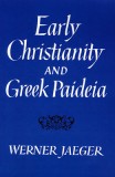 Early Christianity and Greek Paidea
