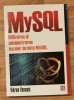 MySQL. Utilizarea si administrarea bazelor de date MySQL de Vikram Vaswani