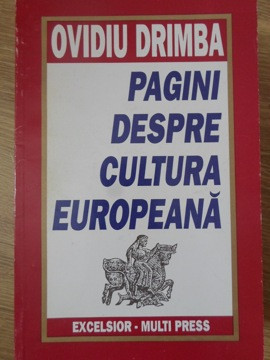 PAGINI DESPRE CULTURA EUROPEANA-OVIDIU DRIMBA