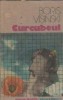 Curcubeul - Boris Visinski, Editura Univers, Colectia Globus, An 1989, 168 Pagini, Editie Clasica