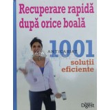 Recuperare rapida dupa orice boala. 1001 solutii eficiente (Reader&#039;s Digest) - 2012 ($Z123)