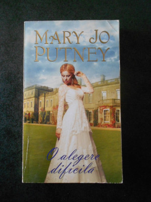 MARY JO PUTNEY - O ALEGERE DIFICILA foto