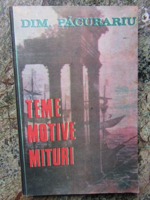 Dim. Pacurariu - Teme, motive, mituri (1990) foto