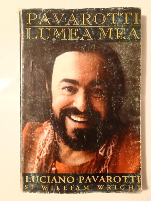Luciano Pavarotti; William Wright - Pavarotti: lumea mea