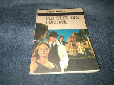 EDGAR WALLACE - CEI TREI DIN CORDOVA foto