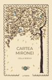 Cartea Mironei - Cella Serghi - Litera