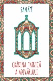 Grădina tainică a adevărului - Paperback brosat - Sana`i - Herald