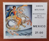 MEXIC-&#039;&#039;ARTA -aniv 200 ani nastere SIMON BOLIVAR-Eliberator tari sed -america--TIMBRU-MNH NESTAMP. -Calitate EXTRA