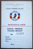 O.223 ROMANIA MINISTERUL TURISMULUI I.A.P.I.T. SCOALA DE SCHI SKISCHULE PASS SINAIA PREDEAL POIANA BRASOV NR. 04560