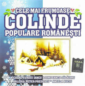 CD Cele Mai Frumoase Colinde Populare Rom&amp;acirc;nești, original foto