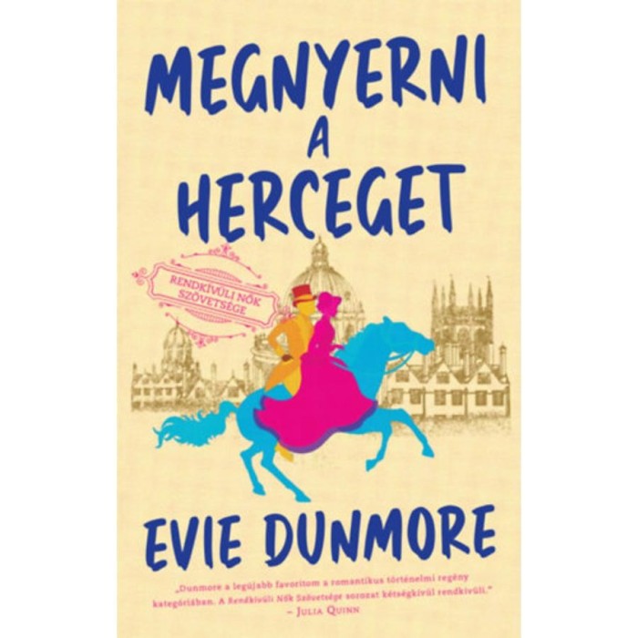 Megnyerni a herceget - Rendk&iacute;v&uuml;li Nők Sz&ouml;vets&eacute;ge - Evie Dunmore