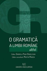 O gramatica a limbii romane altfel - Univers Enciclopedic