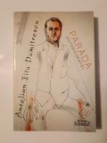 Aurelian Titu Dumitrescu - Parada (autobiografie)