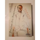 Aurelian Titu Dumitrescu - Parada (autobiografie)