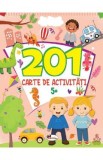 201 carte de activitati 5 ani+, Autor Anonim