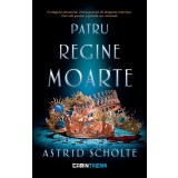 Patru regine moarte