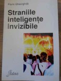 STRANIILE INTELIGENTE INVIZIBILE-FLORIN GHEORGHITA-349734