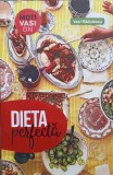 Dieta Perfecta - Vasi Radulescu, Readers Do Good, 2022, Romana, Medicina alternativa, Paperback, 302 pagini