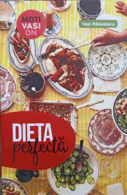 DIETA PERFECTA-VASI RADULESCU-204923 foto