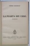 LA POARTA DIN URMA , POESII de GEORGE GREGORIAN , 1934 *DEDICATIE