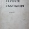 REVOLTE SI RASTIGNIRI