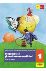 Matematica si explorarea mediului. Fise de lucru - Clasa 1 - Daniela Berechet, Florian Berechet, Jeana Tita, Lidia Costache