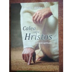 Calea catre Hristos- Ellen White