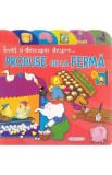 Invat si descopar despre&hellip; produsele de la ferma - Girasol