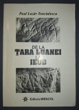 Paul Lazar Tonciulescu - De la Tara Luanei la Ieud