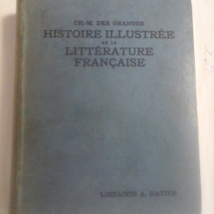 HISTOIRE ILLUSTREE DE LA LITTERATURE FRANCAISE - CH. M. DES GRANGES