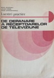 LUCRARI PRACTICE DE DEPANARE A RECEPTOARELOR DE TELEVIZIUNE-M. SILISTEANU, L. CIPERE, C. CONSTANTINESCU-204235