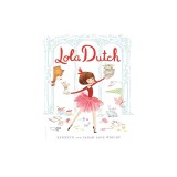 Lola Dutch Is a Little Bit Much
