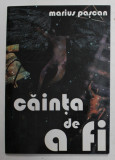 CAINTA DE A FI - versuri de MARIUS PASCAN , 2010 , CONTINE CD *, DEDICATIE *