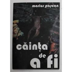 CAINTA DE A FI - versuri de MARIUS PASCAN , 2010 , CONTINE CD *, DEDICATIE *