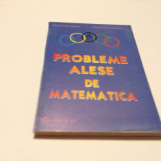 PROBLEME ALESE DE MATEMATICA-GHEORGHE ANDREI,C.CARAGEA-RF16/0