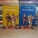 VAL. PANAITESCU - HUMORUL_SINTEZA ISTORICO-TEORETICA * ( 2 VOL. ) , POLIROM , 2003 *