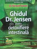 Ghidul Jensen pentru detoxifiere intestinala - 2011 - Bernard Jensen (L173)