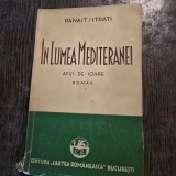 In lumea Mediteranei. Apus de soare - Panait Istrati volumul I