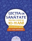 Lecția de sănătate pentru copiii de 10-11 ani