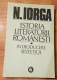 Istoria Literaturii romanesti - Introducere sintetica de Nicolae Iorga