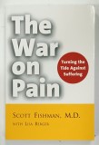 THE WAR ON PAIN by SCOTT FISHMAN and LISA BERGER , 2000