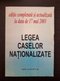 LEGEA CASELOR NATIONALIZATE 2003