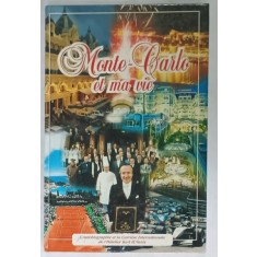 MONTE - CARLO ET MA VIE par KARL H. VANIS , 1998