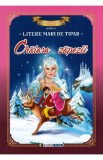 Craiasa zapezii. Carte de colorat cu povesti scrisa cu litere mari de tipar, Autor Anonim
