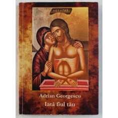 IATA FIUL TAU de ADRIAN GEORGESCU , 2017 , DEDICATIE*